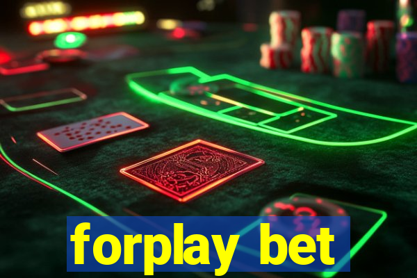 forplay bet